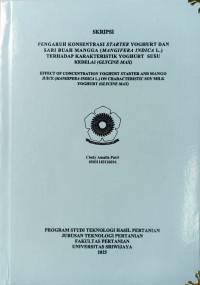 PENGARUH KONSENTRASI STARTER YOGHURT DAN SARI BUAH MANGGA (MANGIFERA INDICA L.)TERHADAP KARAKTERISTIK YOGHURT SUSU KEDELAI (GLYCINE MAX)
