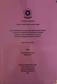 ASUHAN KEPERAWATAN PADA PASIEN CHRONIC KIDNEY DISEASE (CKD) DENGAN PEMBERIAN AROMATERAPI LAVENDER TERHADAP MASALAH KEPERAWATAN ANSIETAS DI RSUP DR. MOHAMMAD HOESIN PALEMBANG