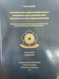 PENGARUH RASIO AGREGAT/BINDER DENGAN PENAMBAHAN EARLY STRENGTH AGENT TERHADAP KUAT TEKAN BETON GEOPOLIMER