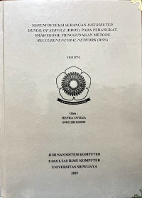 SISTEM DETEKSI SERANGAN DISTRIBUTED DENIAL OF SERVICE (DDOS) PADA PERANGKAT SMARTHOME MENGGUNAKAN METODE RECCURENT NEURAL NETWORK (RNN)
