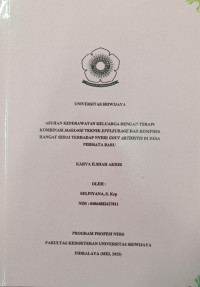 ASUHAN KEPERAWATAN KELUARGA DENGAN TERAPI KOMBINASI MASSAGE TEKNIK EFFLEURAGE DAN KOMPRES HANGAT SERAI TERHADAP NYERI GOUT ARTHRITIS DI DESA PERMATA BARU