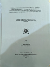 PENERAPAN FITUR SISTEM PENGADUAN LAYANAN TERINTEGRASI e-PPT UNTUK MENINGKATKAN EFISIENSI PENANGANAN KELUHAN MAHASISWA PADA FAKULTAS ILMU KOMPUTER UNIVERSITAS SRIWIJAYA