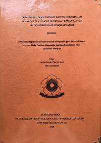 ANALISIS POTENSI DAERAH RAWAN KEKERINGAN DI KABUPATEN OGAN ILIR DENGAN PEMANFAATAN SISTEM INFORMASI GEOGRAFIS (SIG)