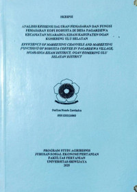 ANALISIS EFISIENSI SALURAN PEMASARAN DAN FUNGSI PEMASARAN KOPI ROBUSTA DI DESA PAGARDEWA KECAMATAN MUARADUA KISAM KABUPATEN OGAN KOMERING ULU SELATAN
