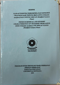 KARAKTERISTIK FISIKOKIMIA DAN SENSORIS CRACKER DARI TEPUNG BIJI LOTUS (Nelumbo nucifera) DAN TEPUNG MOCAF (Modified Cassava Flour)