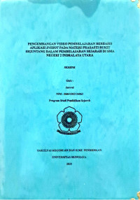 PENGEMBANGAN VIDEO PEMBELAJARAN BERBASIS APLIKASI INSHOT PADA MATERI PRASASTI BUKIT SIGUNTANG DALAM PEMBELAJARAN SEJARAH DI SMA NEGERI 2 INDRALAYA UTARA