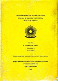 PENGARUH KOMPETENSI DAN FASILITAS KERJA TERHADAP KINERJA PEGAWAI PUSKESMAS MAKRAYU PALEMBANG