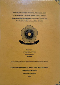 PENGARUH TUNNELING INCENTIVE, INTANGIBLE ASSETS, DAN EXCHANGE RATE TERHADAP TRANSFER PRICING (Studi Empiris pada Perusahaan Consumer Non-Cyclicals yang terdaftar di Bursa Efek Indonesia periode 2019-2024)