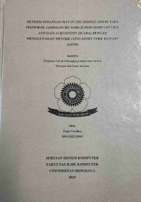 DETEKSI SERANGAN MAN IN THE MIDDLE (MITM) PADA PROTOKOL JARINGAN IEC 61850 SUPERVISORY CONTROL AND DATA ACQUISITION (SCADA) DENGAN MENGGUNAKAN METODE LONG SHORT TERM MEMORY (LSTM)