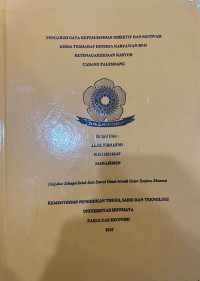 PENGARUH GAYA KEPEMIMPINAN DIREKTIF DAN MOTIVASI KERJA TERHADAP KINERJA KARYAWAN BPJS KETENAGAKERJAAN KANTOR CABANG PALEMBANG