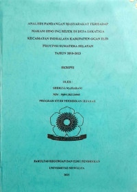 ANALISIS PANDANGAN MASYARAKAT TERHADAP MAKAM SIDO ING REJEK DI DESA SAKATIGA KECAMATAN INDRALAYA KABUPATEN OGAN ILIR PROVINSI SUMATERA SELATAN TAHUN 2010-2023