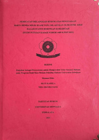 PERBUATAN MELANGGAR HUKUM ATAS PENGUASAAN HARTA BENDA MILIK SUAMI YANG DILAKUKAN OLEH ISTRI SIRRI DALAM STATUS HUBUNGAN KOHABITASI (STUDI PUTUSAN KASASI NOMOR 4489 K/PDT/2022)