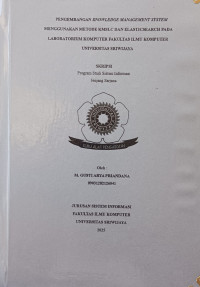 PENGEMBANGAN KNOWLEDGE MANAGEMENT SYSTEM MENGGUNAKAN METODE KMSLC DAN ELASTICSEARCH PADA LABORATORIUM KOMPUTER FAKULTAS ILMU KOMPUTER UNIVERSITAS SRIWIJAYA