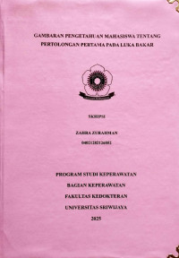 GAMBARAN PENGETAHUAN MAHASISWA TENTANG PERTOLONGAN PERTAMA PADA LUKA BAKAR