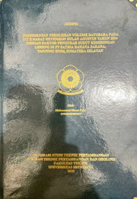 PENINGKATAN PEROLEHAN VOLUME BATUBARA PADA PIT E BARAT EXTENSION BULAN AGUSTUS TAHUN 2024 DENGAN FAKTOR PENGUBAH SUDUT KEMIRINGAN LERENG DI PT SATRIA BAHANA SARANA, TANJUNG ENIM, SUMATERA SELATAN