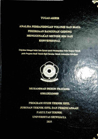 ANALISA PERBANDINGAN VOLUME DAN BIAYA PEKERJAAN BANGUNAN GEDUNG MENGGUNAKAN BIM DAN KONVENSIONAL