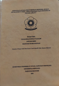 HUBUNGAN ANTARA PERTUMBUHAN EKONOMI, HUMAN DEVELOPMENT INDEX, PENGANGGURAN, DAN STUNTING DI NEGARA ASEAN 5