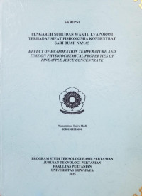 PENGARUH SUHU DAN WAKTU EVAPORASI TERHADAP SIFAT FISIKOKIMIA KONSENTRAT SARI BUAH NANAS