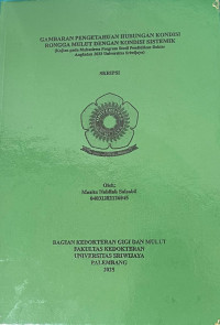 GAMBARAN PENGETAHUAN HUBUNGAN KONDISI RONGGA MULUT DENGAN KONDISI SISTEMIK (Kajian pada Mahasiswa Program Studi Pendidikan Dokter Angkatan 2023 Universitas Sriwijaya)
