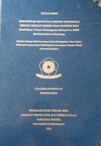 IDENTIFIKASI WASTE PADA PROYEK KONSTRUKSI GEDUNG DENGAN KONSEP LEAN CONSTRUCTION (STUDI KASUS : PROYEK PEMBANGUNAN GEDUNG PARU RSUD STI FATIMAH KOTA PALEMBANG)