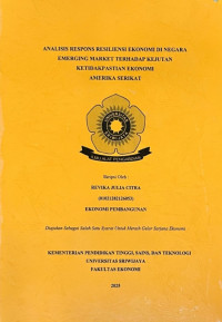ANALISIS RESPONS RESILIENSI EKONOMI DI NEGARA EMERGING MARKET TERHADAP KEJUTAN KETIDAKPASTIAN EKONOMI AMERIKA SERIKAT