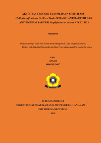 AKTIVITAS EKSTRAK ETANOL DAUN SIMPUR AIR (Dillenia suffruticosa Griff. ex Hook) SEBAGAI ANTIBAKTERI DAN ANTIBIOFILM BAKTERI Staphylococcus aureus ATCC 25923