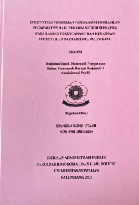 EFEKTIVITAS PEMBERIAN TAMBAHAN PENGHASILAN PEGAWAI (TPP) BAGI PEGAWAI NEGERI SIPIL (PNS) PADA BAGIAN PERENCANAAN DAN KEUANGAN SEKRETARIAT DAERAH KOTA PALEMBANG