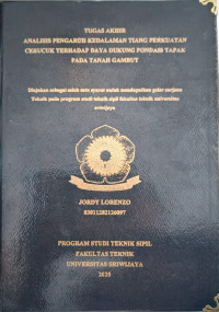 Image of ANALISIS PENGARUH KEDALAMAN TIANG PERKUATAN CERUCUK TERHADAP DAYA DUKUNG PONDASI TAPAK PADA TANAH GAMBUT