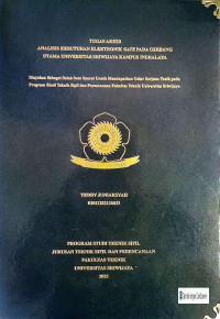 ANALISIS KEBUTUHAN ELEKTRONIK GATE PADA GERBANG UTAMA UNIVERSITAS SRIWIJAYA KAMPUS INDRALAYA