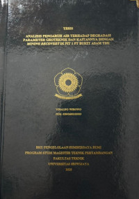 ANALISIS PENGARUH AIR TERHADAP DEGRADASI PARAMETER GEOTEKNIK DAN KAITANNYA DENGAN MINING RECOVERY DI PIT 1 PT BUKIT ASAM TBK
