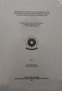 PREDIKSI POLYCYSTIC OVARY SYNDROME (PCOS) PADA CITRA ULTRASONOGRAFI MENGGUNAKAN CONVOLUTIONAL NEURAL NETWORK (CNN)