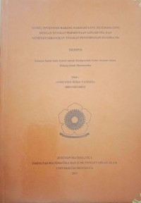 MODEL INVENTORI BARANG FARMASI YANG DETERIORATING DENGAN TINGKAT PERMINTAAN LOGARITMA DAN MEMPERTIMBANGKAN TINGKAT PENYIMPANAN KUADRATIK