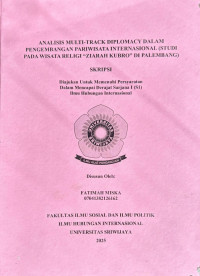 ANALISIS MULTI-TRACK DIPLOMACY DALAM PENGEMBANGAN PARIWISATA INTERNASIONAL (STUDI PADA WISATA RELIGI “ZIARAH KUBRO” DI PALEMBANG)