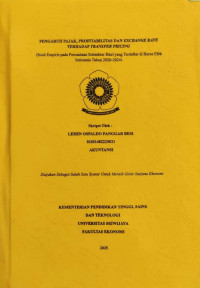PENGARUH PAJAK, PROFITABILITAS DAN EXCHANGE RATE TERHADAP TRANSFER PRICING (Studi Empiris pada Perusahaan Subsektor Ritel yang Terdaftar di Bursa Efek Indonesia Tahun 2020-2024)