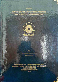 ANALISIS KESTABILAN LERENG RENCANA DESAIN DISPOSAL TAHUN 2025 DI PT MUARA ALAM SEJAHTERA KABUPATEN LAHAT, SUMATERA SELATAN