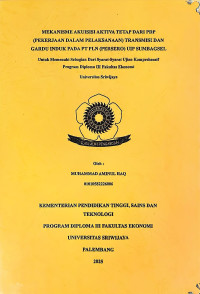 MEKANISME AKUISISI AKTIVA TETAP DARI PDP (PEKERJAAN DALAM PELAKSANAAN) TRANSMISI DAN GARDU INDUK PADA PT PLN (PERSERO) UIP SUMBAGSEL