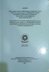 PENGARUH LAMA PERENDAMAN ESKTRAK DAUN PEPAYA (Carica papaya L) TERHADAP KADAR PROTEIN DAN KUALITAS INTERNAL TELUR ITIK YANG DISIMPAN PADA SUHU RUANG
