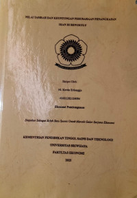 NILAI TAMBAH DAN KEUNTUNGAN PERUSAHAAN PENANGKAPAN IKAN DI BENGKULU