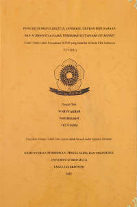 PENGARUH PROFITABILITAS, LEVERAGE, UKURAN PERUSAHAAN, DAN AGRESIVITAS PAJAK TERHADAP SUSTAINABILITY REPORT (STUDI EMPIRIS PADA PERUSAHAAN BUMN YANG TERDAFTAR DI BURSA EFEK INDONESIA 2019-2023)
