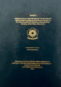PERENCANAAN TEKNIS DESAIN SUMP LIFE OF MINE (LOM) TAMBANG BATUBARA DI PIT 1A PT MULTI SERVICE MINING, MUSI RAWAS UTARA, SUMATERA SELATAN