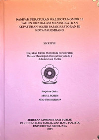 DAMPAK PERATURAN WALIKOTA NOMOR 10 TAHUN 2022 DALAM MENINGKATKAN KEPATUHAN WAJIB PAJAK RESTORAN DI KOTA PALEMBANG