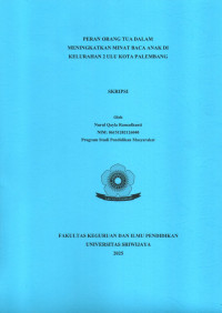 PERAN ORANG TUA DALAM MENINGKATKAN MINAT BACA ANAK DI KELURAHAN 2 ULU KOTA PALEMBANG