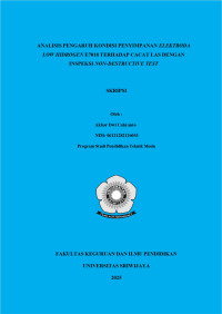 ANALISIS PENGARUH KONDISI PENYIMPANAN ELEKTRODA LOW HIDROGEN E7018 TERHADAP CACAT LAS DENGAN INSPEKSI NON-DESTRUCTIVE TEST