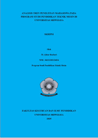 ANALISIS TRENPENELITIAN MAHASISWA PADA PROGRAMSTUDI PENDIDIKAN TEKNIKMESIN DI UNIVERSITAS SRIWIJAYA