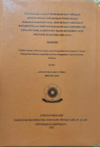 KEANEKARAGAMAN JENIS IKAN DAN TINGKAT KEMATANGAN GONAD IKAN TEMBAKANG(Helostema temminckii Cuvier, 1829) DI RAWA DATARAN BANJIR SUNGAI LEMPUING DAN KAWASAN KONSERVASI TANJUNG SARI, KABUPATEN OGAN KOMERING ILIR PROVINSI SUMATERA SELATAN