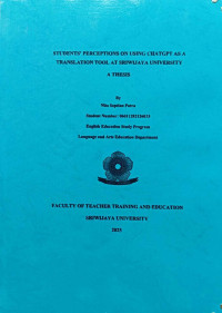 STUDENTS’ PERCEPTIONS ON USING CHATGPT AS A TRANSLATION TOOL AT SRIWIJAYA UNIVERSITY