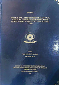 ANALISIS MANAJEMEN STOCKPILE DALAM UPAYA MENCEGAH TERJADINYA POTENSI SWABAKAR BATUBARA DI PT BUMI BARA MAKMUR MANDIRI JAMBI