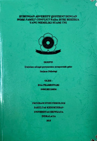 HUBUNGAN ADVERSITY QUOTIENT DENGAN WORK FAMILY CONFLICT PADA ISTRI BEKERJA YANG MEMILIKI SUAMI TNI