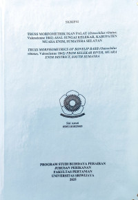 TRUSS MORFOMETRIK IKAN PALAU (Osteochilus vittatus, Valencienne 1842) ASAL SUNGAI KELEKAR, KABUPATEN MUARA ENIM, SUMATERA SELATAN