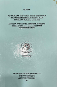 PENAMBAHAN MADU PADA BAHAN EKSTENDER DALAM KRIOPRESERVASI SPERMA IKAN TAMBAKAN (HELOSTOMA TEMMINCKII)